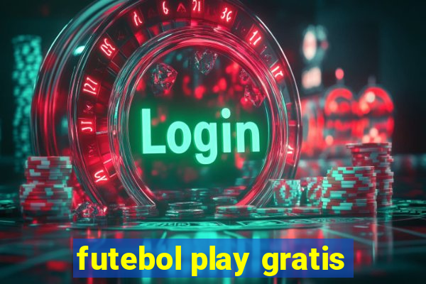 futebol play gratis